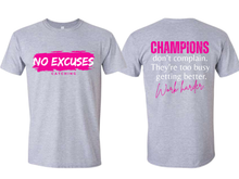 Load image into Gallery viewer, No Excuses T-Shirt
