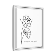 Load image into Gallery viewer, Framed Matte Canvas Wall Art – Minimal Floral “Strong Is Beautiful” Print
