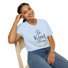 Load image into Gallery viewer, Be Kind Always T-Shirt — Inspirational Floral Quote Tee
