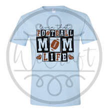 Load image into Gallery viewer, Livin' that Football Mom Life Tee
