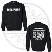 Load image into Gallery viewer, Discipline Crewneck
