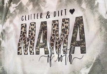 Load image into Gallery viewer, Glitter &amp; Dirt Mama of Both
